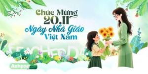 Kỉ niệm ngày nhà giáo Việt Nam 2025