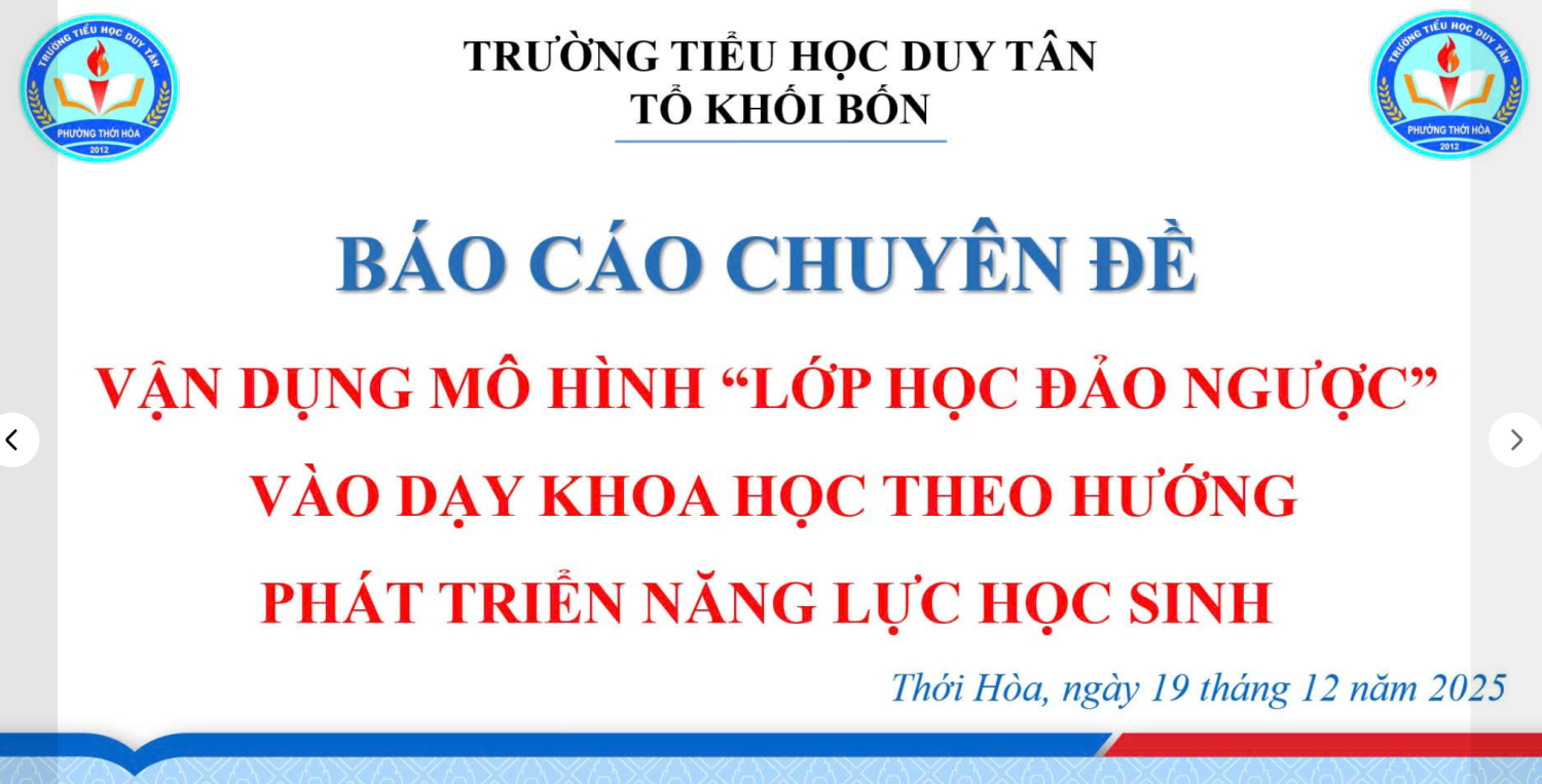 CHUYÊN ĐỀ “VẬN DỤNG MÔ HÌNH LỚP HỌC ĐẢO NGƯỢC VÀO DẠY HỌC KHOA HỌC THEO HƯỚNG PHÁT TRIỂN NĂNG LỰC HỌC SINH LỚP 4”