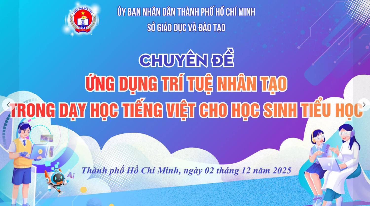 TẬP HUẤN CHUYÊN ĐỀ " ỨNG DỤNG TRÍ TUỆ NHÂN TẠO TRONG DẠY HỌC TIẾNG VIỆT CHO HỌC SINH TIỂU HỌC"