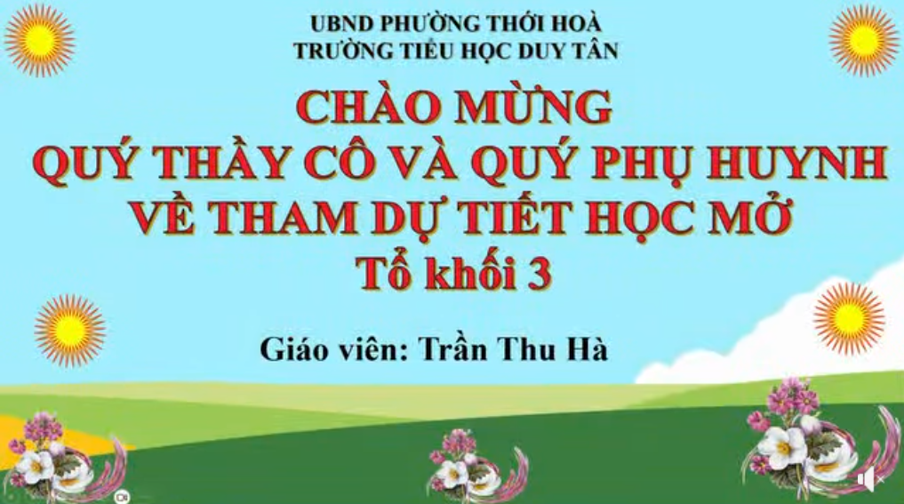 CHUYÊN ĐỀ TIẾT HỌC MỞ KHỐI 3 "YÊU THƯƠNG GIA ĐÌNH - QUÍ TRỌNG PHỤ NỮ"